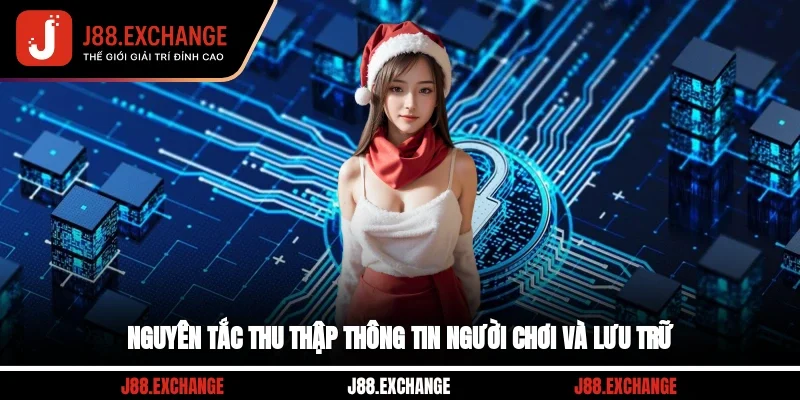 Nguyên tắc thu thập thông tin người chơi và lưu trữ