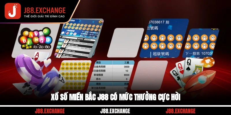 Xổ số miền Bắc J88 có mức thưởng cực hời